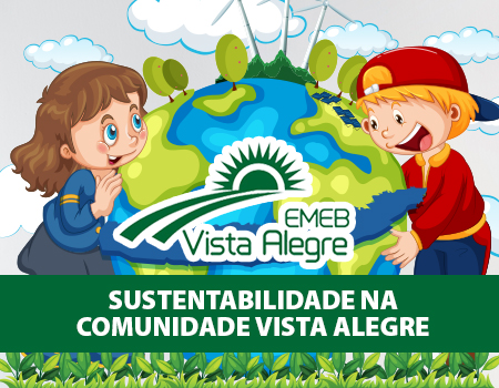 Sustentabilidade na Comunidade Vista Alegre