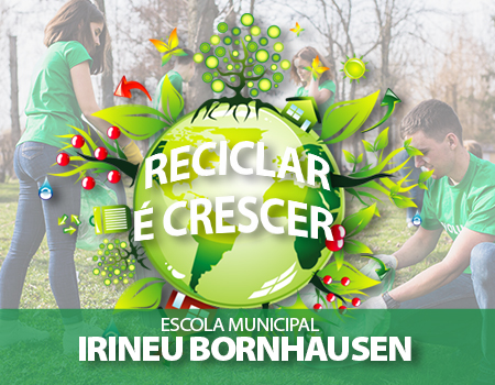 Reciclar é Crescer