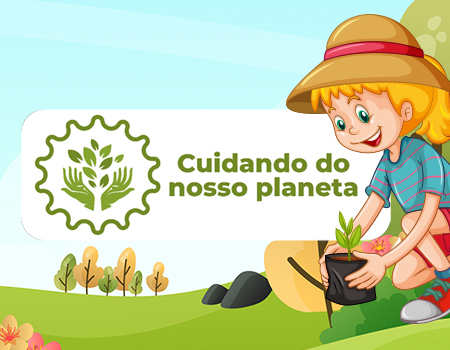 Cuidando do Nosso Planeta